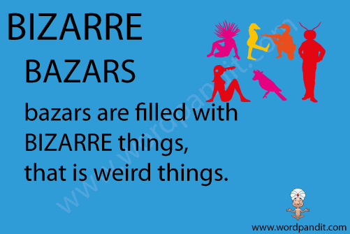picture and mnemonic for bizarre