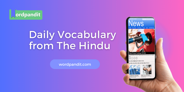 Daily Vocabulary from 'The Hindu': July 16, 2023