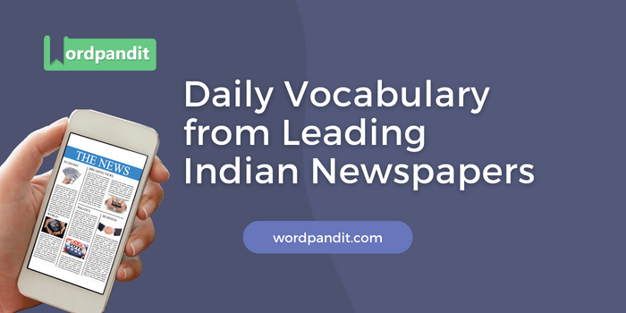 Daily Vocabulary from 'The Hindu': July 16, 2023