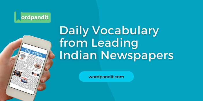 Daily Vocabulary from 'The Hindu': July 24, 2023