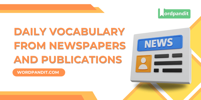 Daily Vocabulary from Leading Newspapers and Publications: September 22 ...