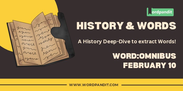History & Words 'omnibus' (february 10)