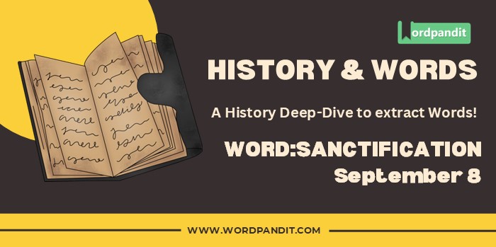 History & Word Sanctification (september 8)