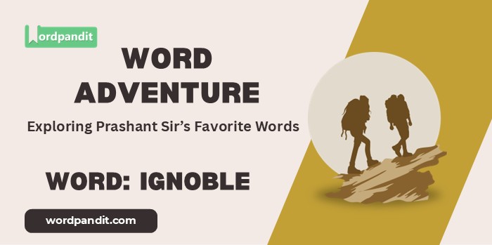 Word Adventure Ignoble