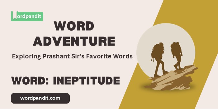 Word Adventure Ineptitude