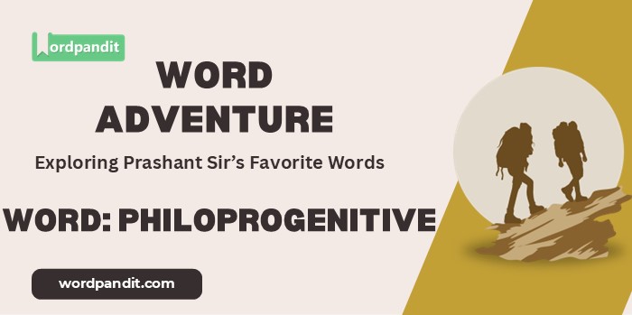 Word Adventure Philoprogenitive