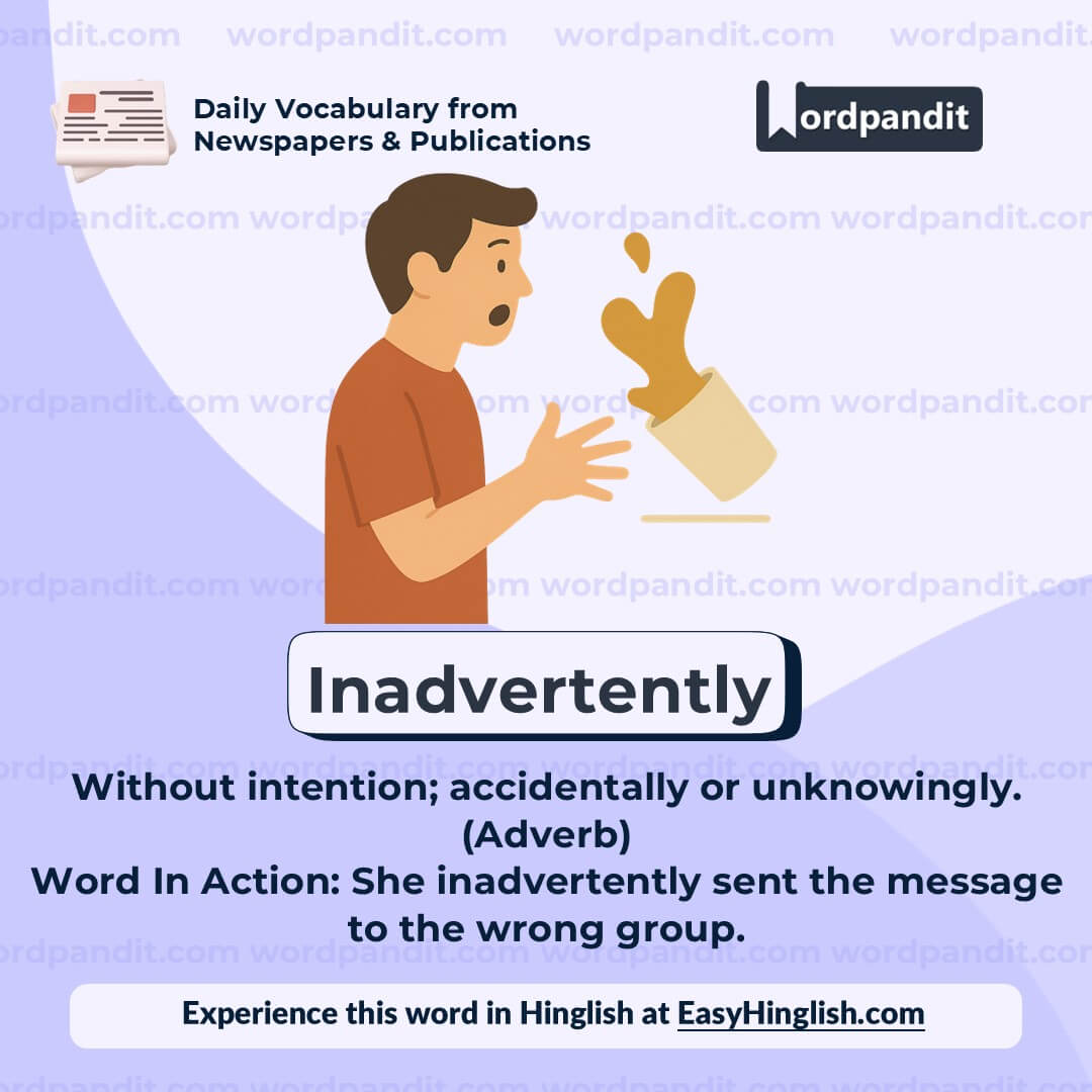 Inadvertently Inadvertently