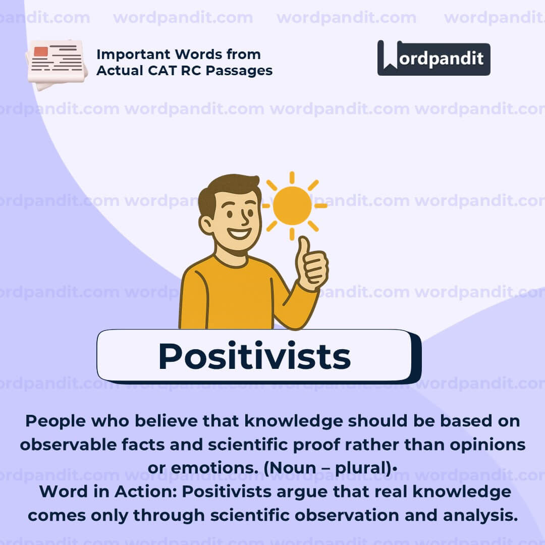 Positivists Positivists