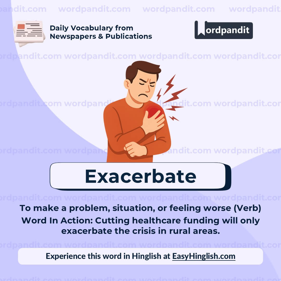 Exacerbate