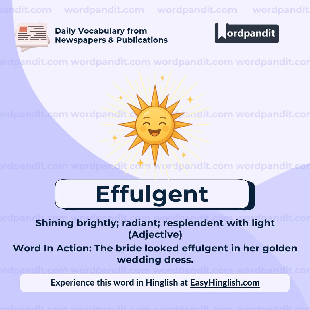Effulgent