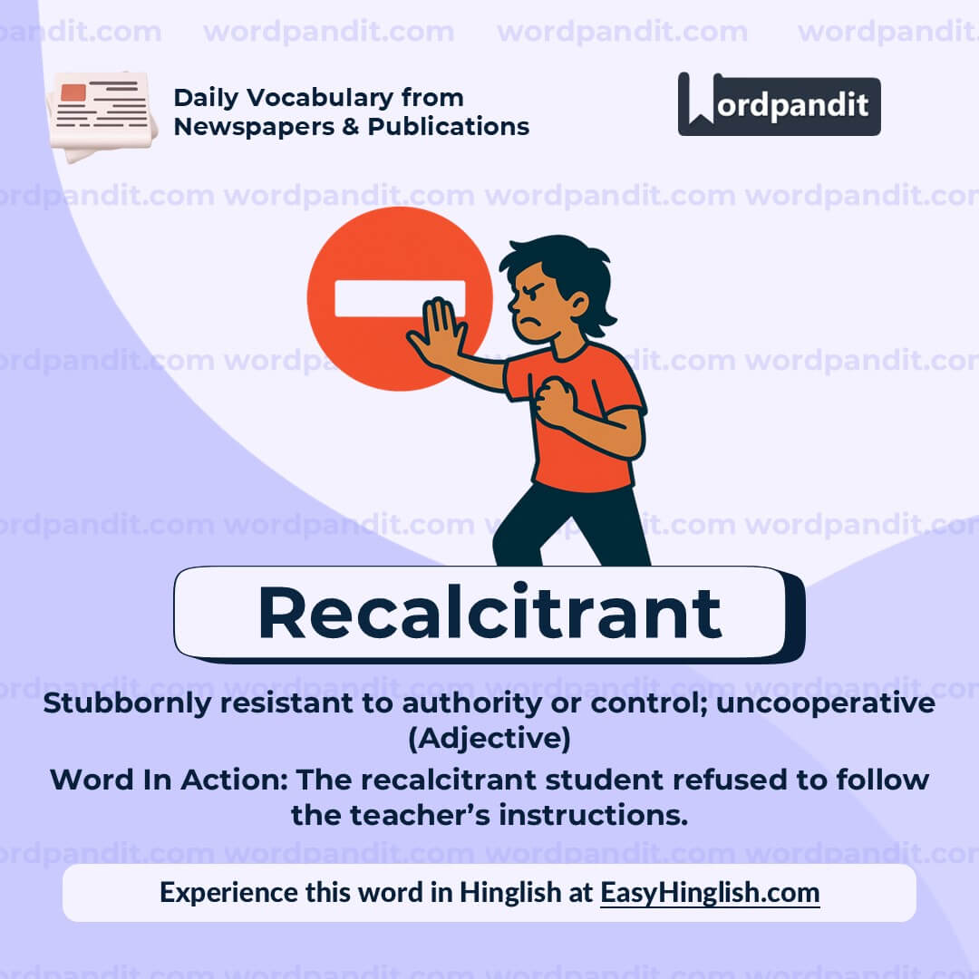 Recalcitrant
